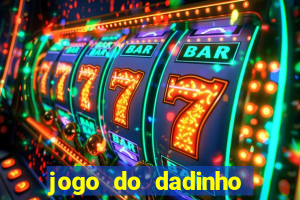 jogo do dadinho que ganha dinheiro